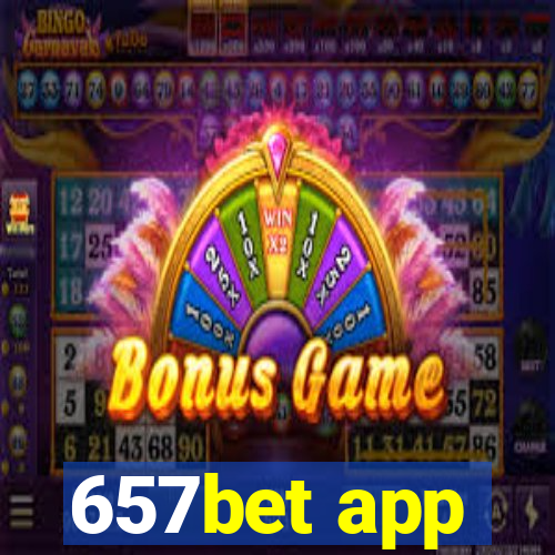 657bet app